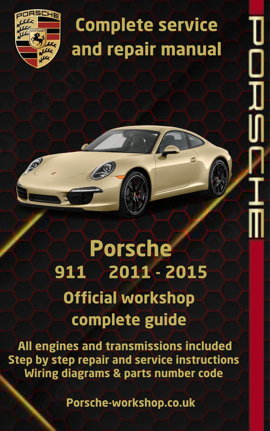 Porsche 911 2011 - 2015 Service and Repair Manual
