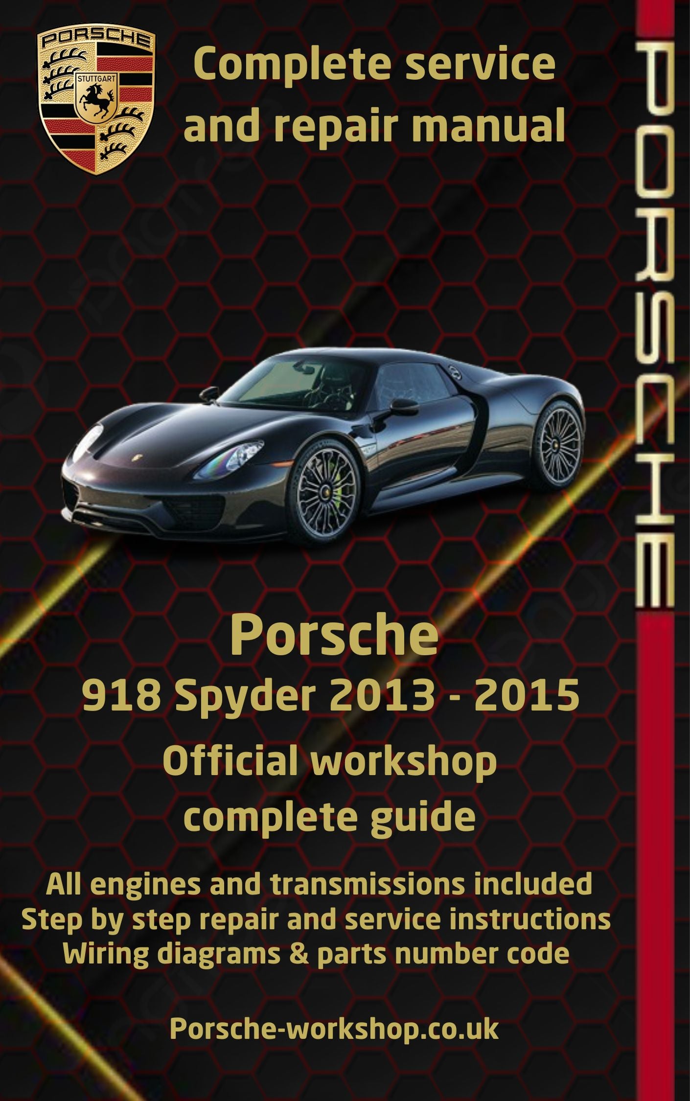 Porsche 918 Spyder 2013 - 2015 Service and Repair Manual