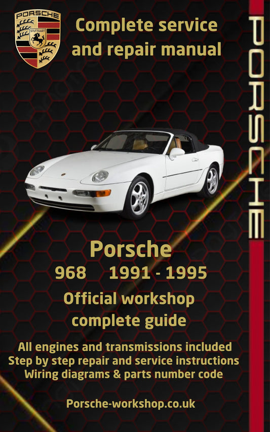 Porsche 968 1991 - 1995 Service and Repair Manual