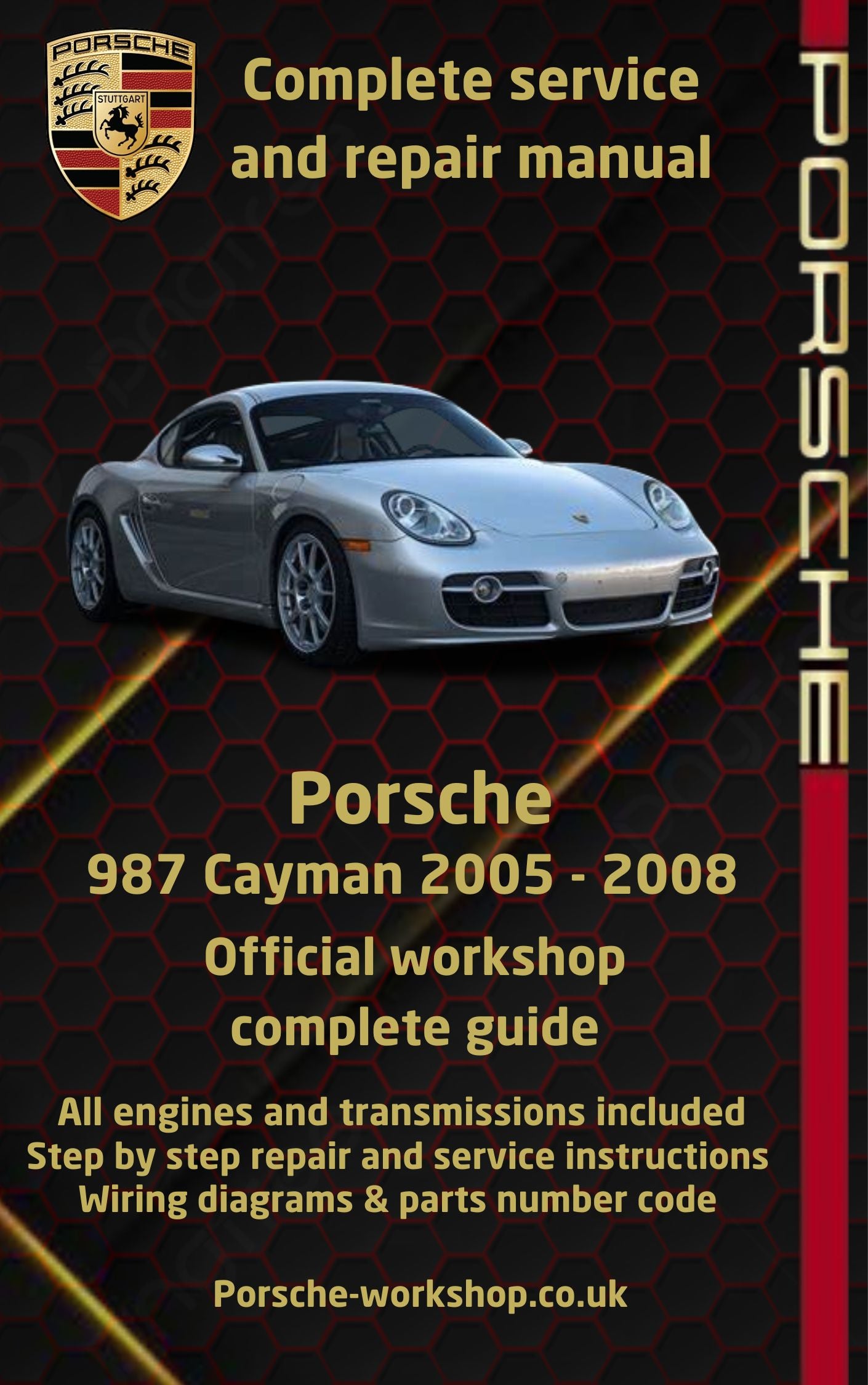 Porsche 987 Cayman 2005 - 2008 Service and Repair Manual
