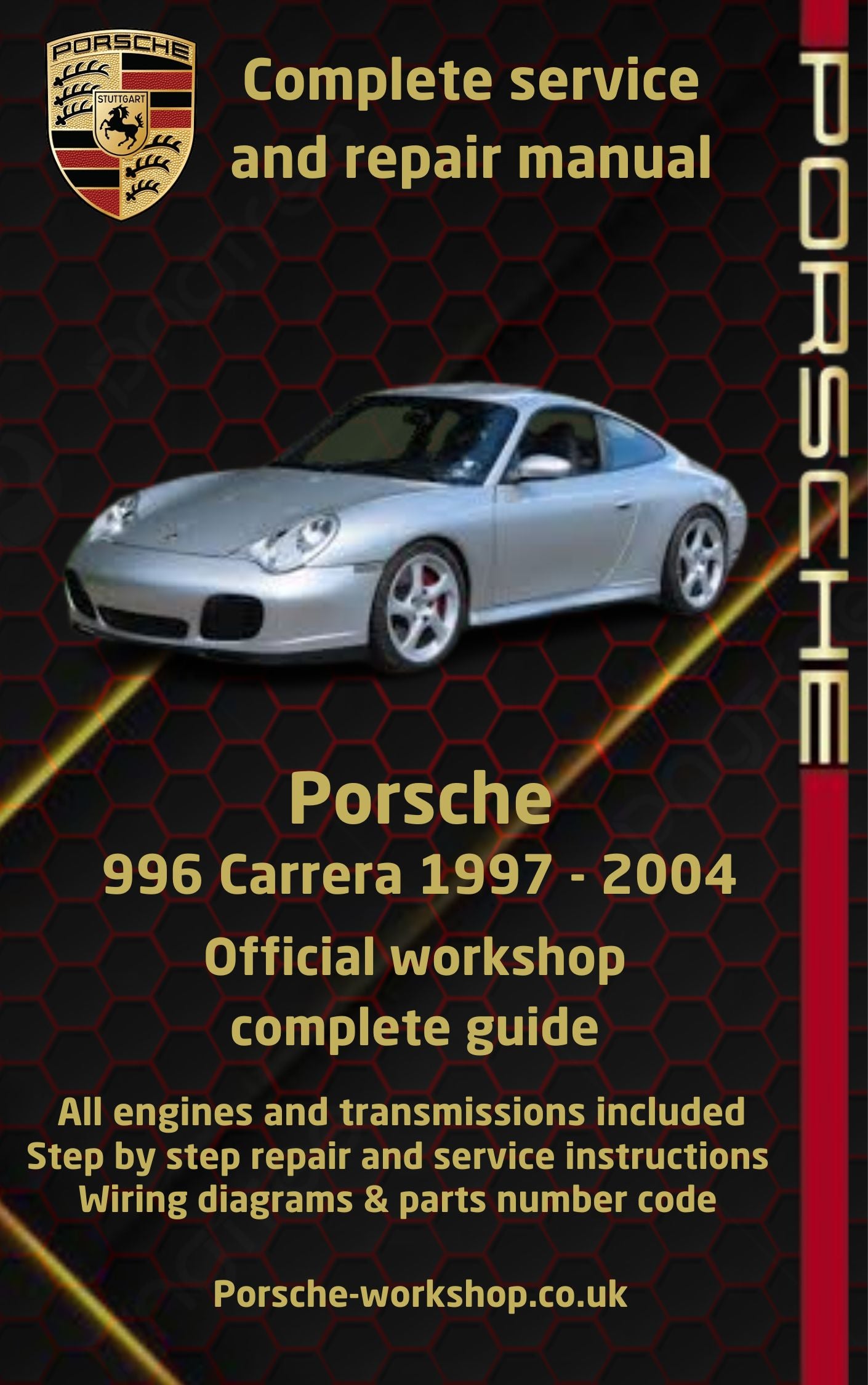 Porsche 996 Carrera 1997 - 2004 Service and Repair Manual