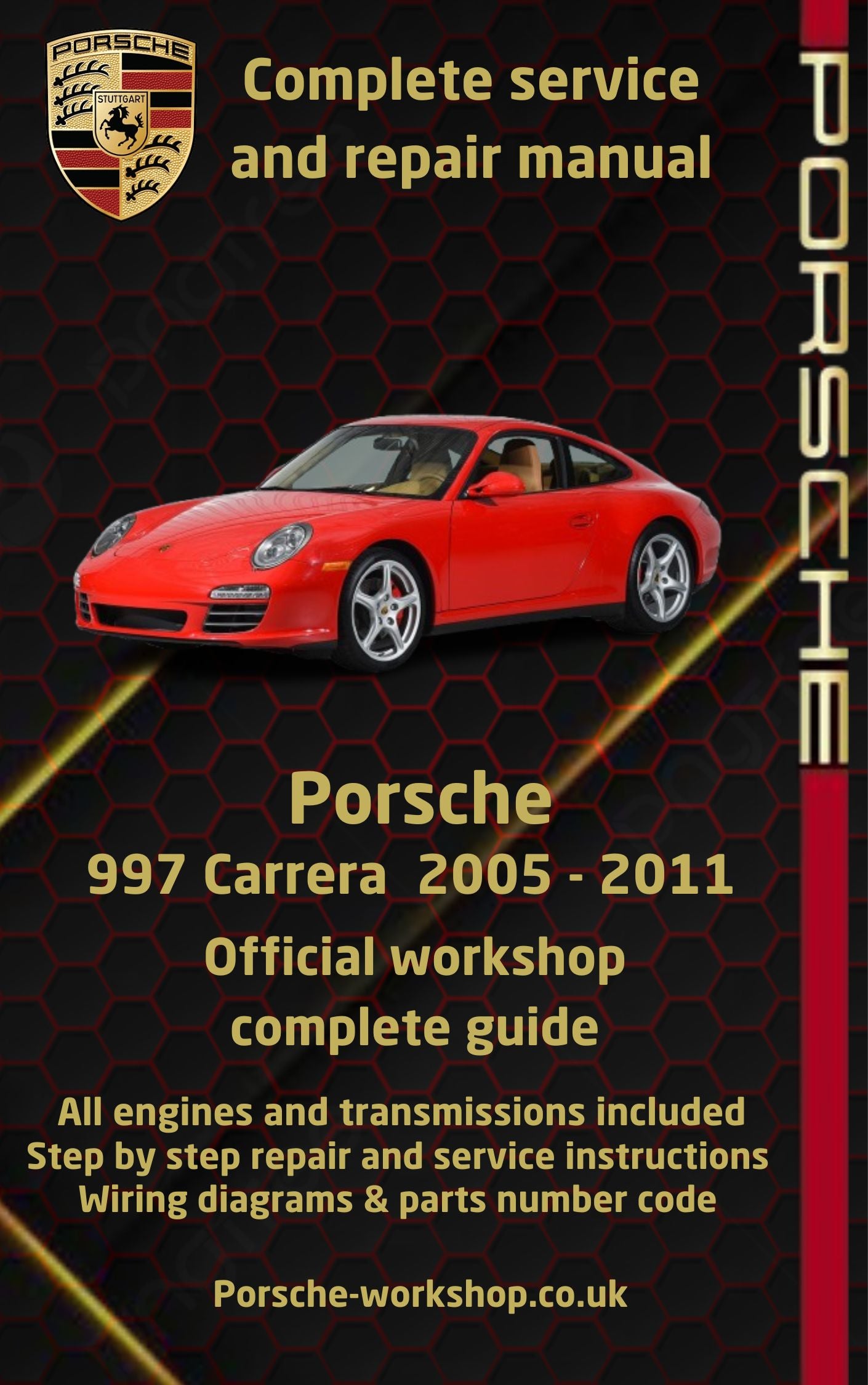 Porsche 997 Carrera 2005 - 2011 Service and Repair Manual