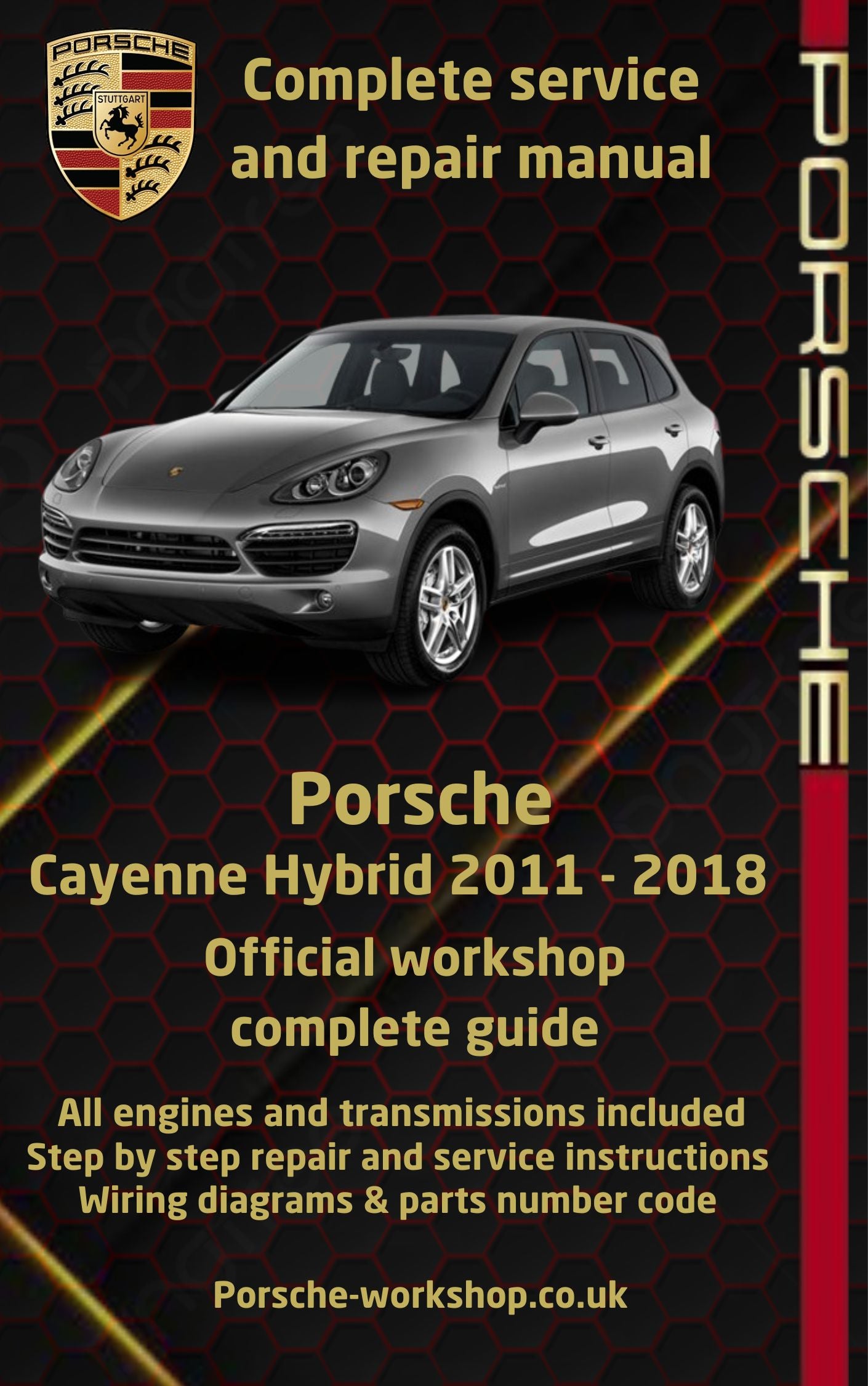 Porsche Cayenne Hybrid 2011 - 2018 Service and Repair Manual